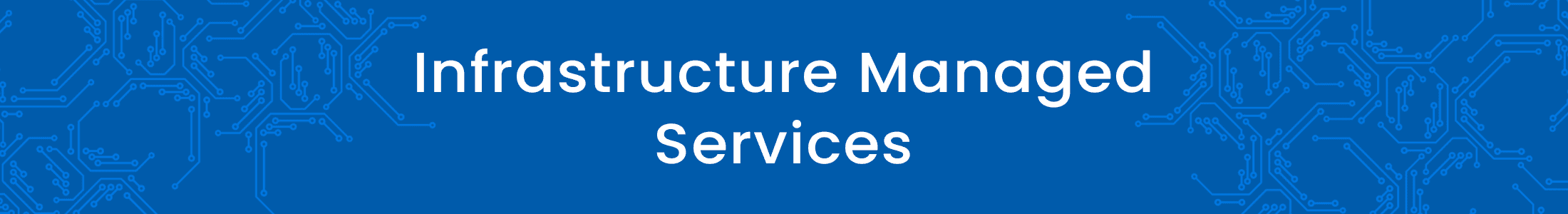 Infrastructure Managed Services Banner